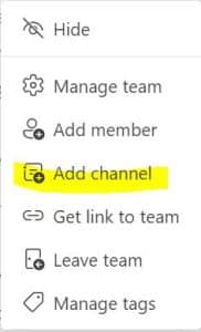 A screenshot of the dropdown menu off a team within Teams, with the 'Add channel' option highlighted yellow.,
